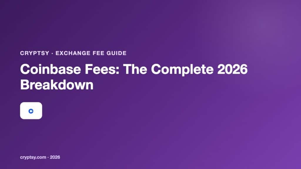 Coinbase Fees: The Complete 2026 Breakdown