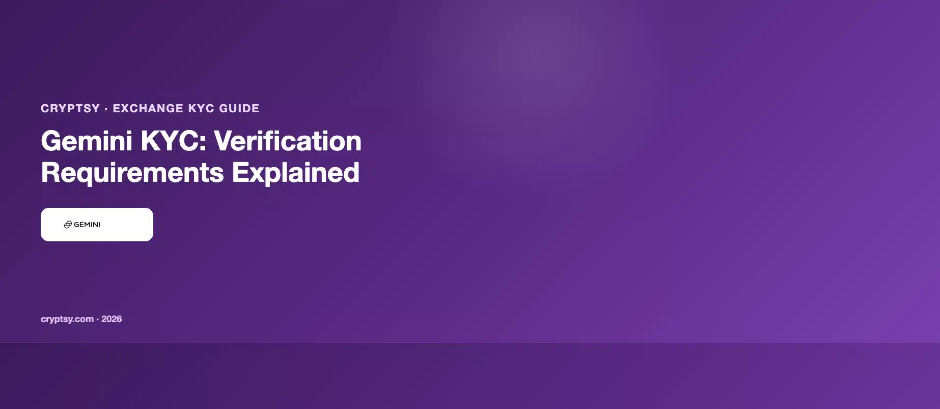 Gemini KYC: Verification Requirements Explained