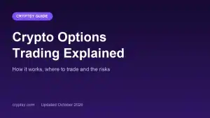 Crypto options trading explained: how it works, where to trade and the risks