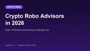 Crypto robo advisors in 2026: fees, minimums and what you actually own